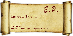 Egresi Pál névjegykártya
